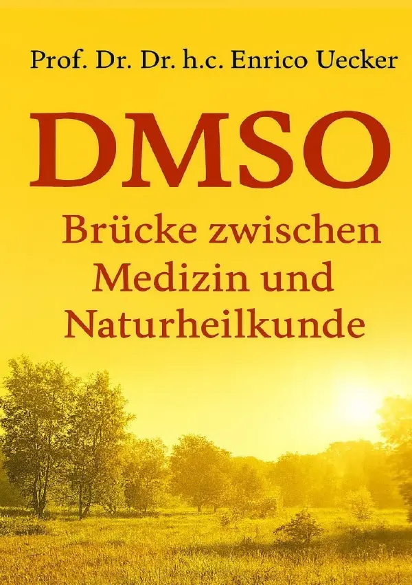 Cover: 9783565040155 | DMSO - Brücke zwischen Schulmedizin und Naturheilkunde | Enrico Uecker