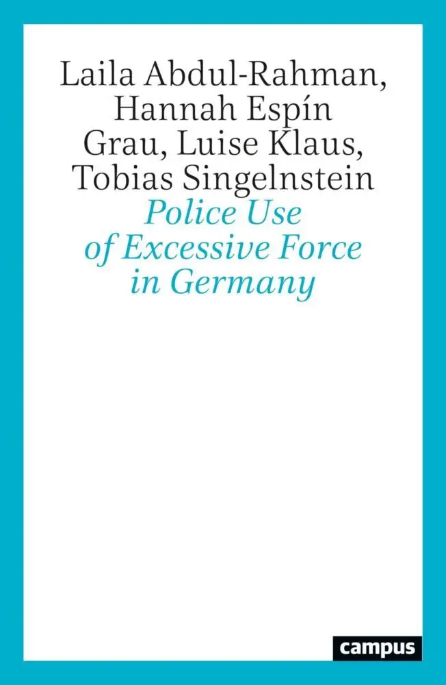 Police Use of Excessive Force in Germany - Neuware