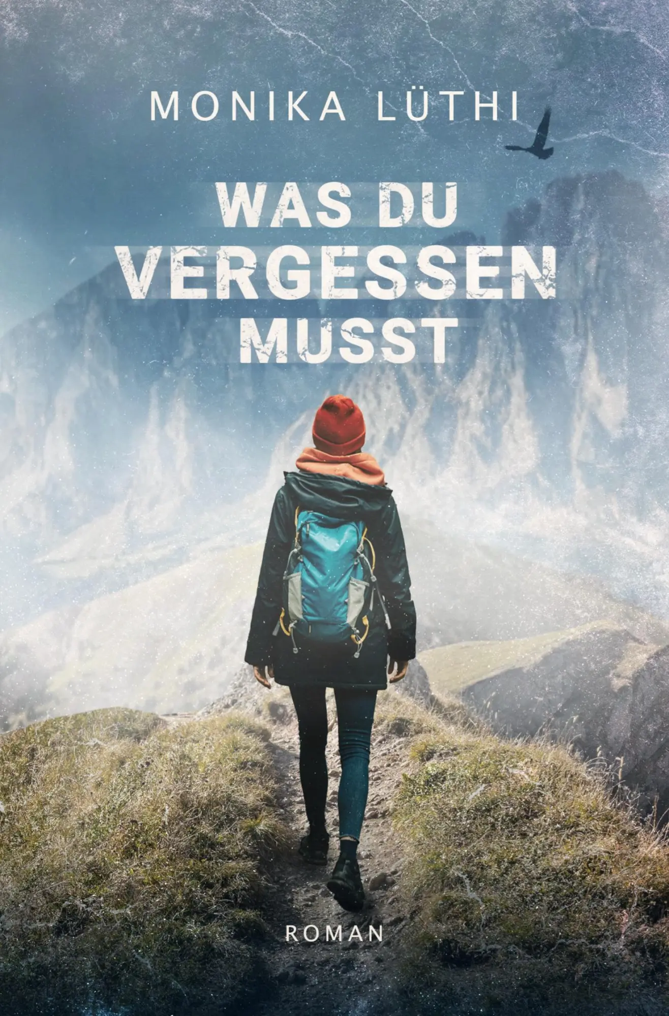 Cover: 9783757960155 | Was du vergessen musst | Monika Lüthi | Taschenbuch | 284 S. | Deutsch