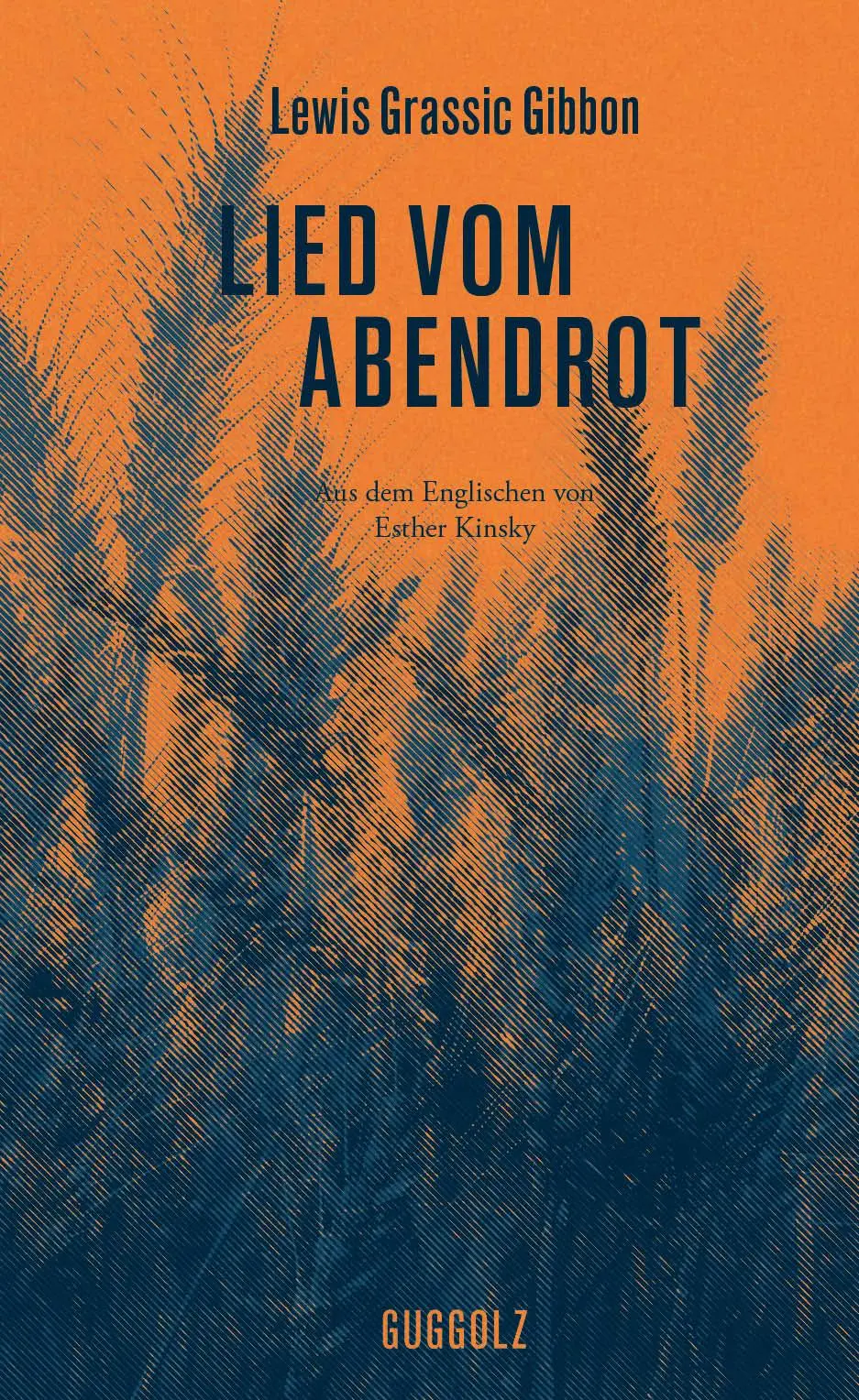 Cover: 9783945370155 | Lied vom Abendrot | Lewis Grassic Gibbon | Buch | 398 S. | Deutsch
