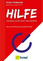 Cover: 9783986410155 | Hilfe, ich kann nicht mehr abschalten! | Michael Biedenbach | Buch