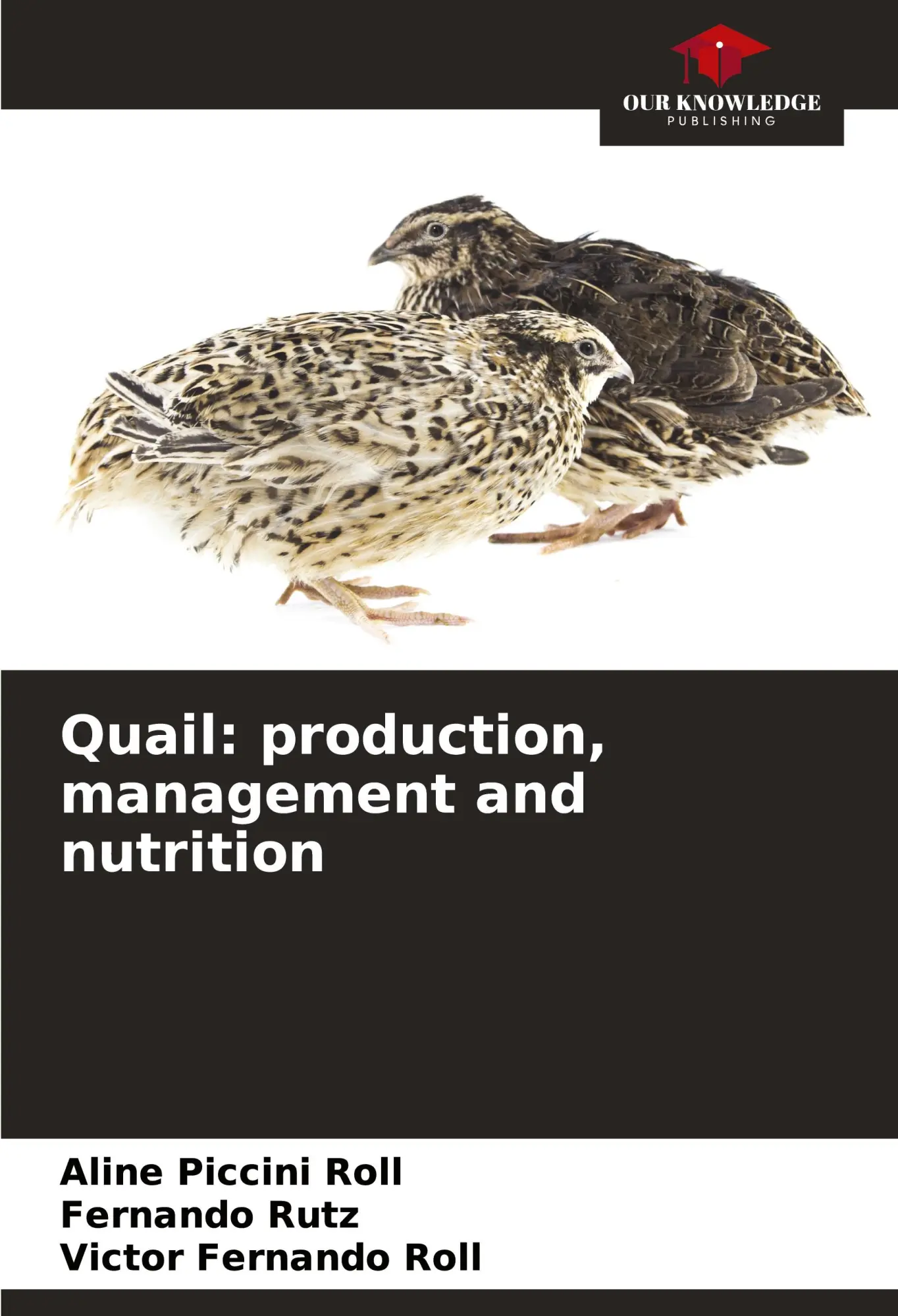 Cover: 9786207730155 | Quail: production, management and nutrition | Roll (u. a.) | Buch