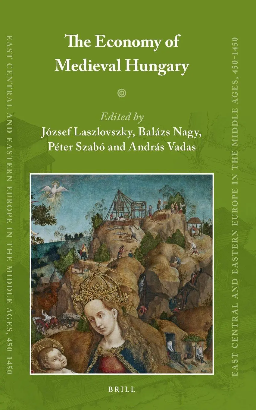 Cover: 9789004310155 | The Economy of Medieval Hungary | Laszlovszky | Buch | Gebunden | 2018