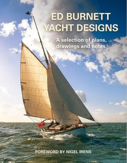 Cover: 9781527230255 | Ed Burnett Yacht Designs | A selection of plans, drawings and notes