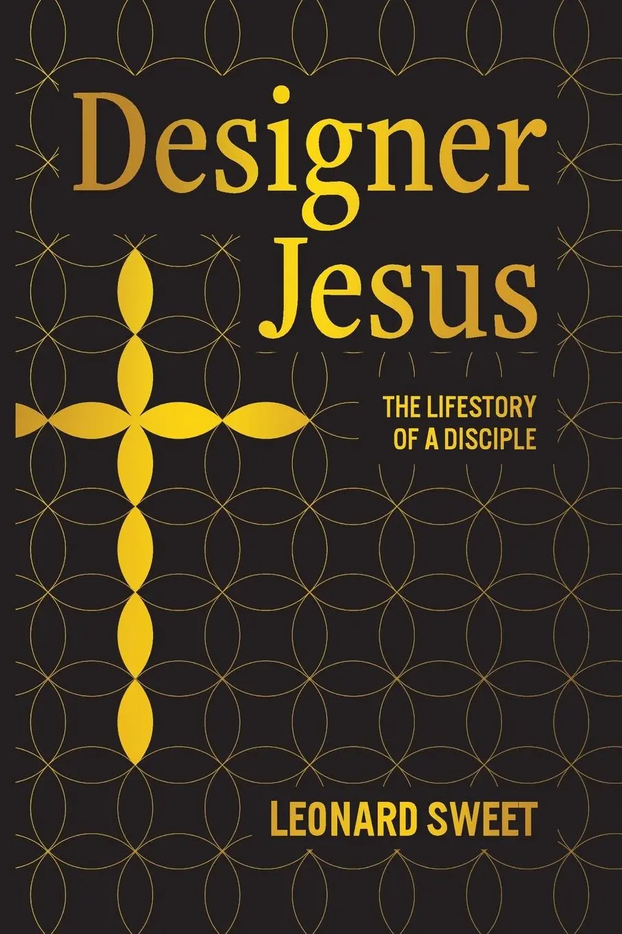 Cover: 9781636130255 | Designer Jesus | The Lifestory of a Disciple | Leonard Sweet | Buch