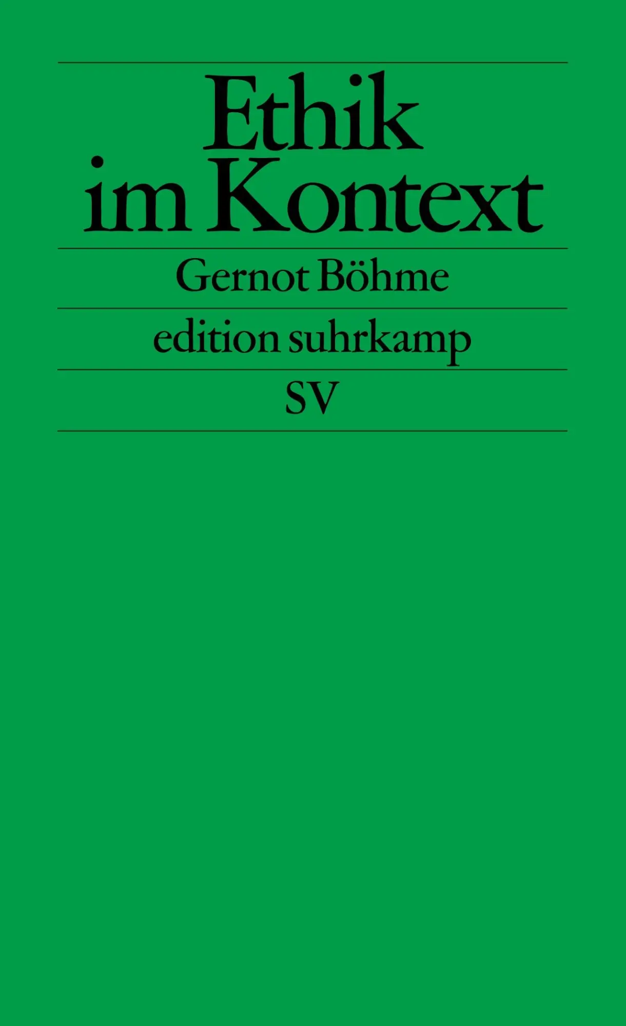 Cover: 9783518120255 | Ethik im Kontext | Über den Umgang mit ernsten Fragen | Gernot Böhme