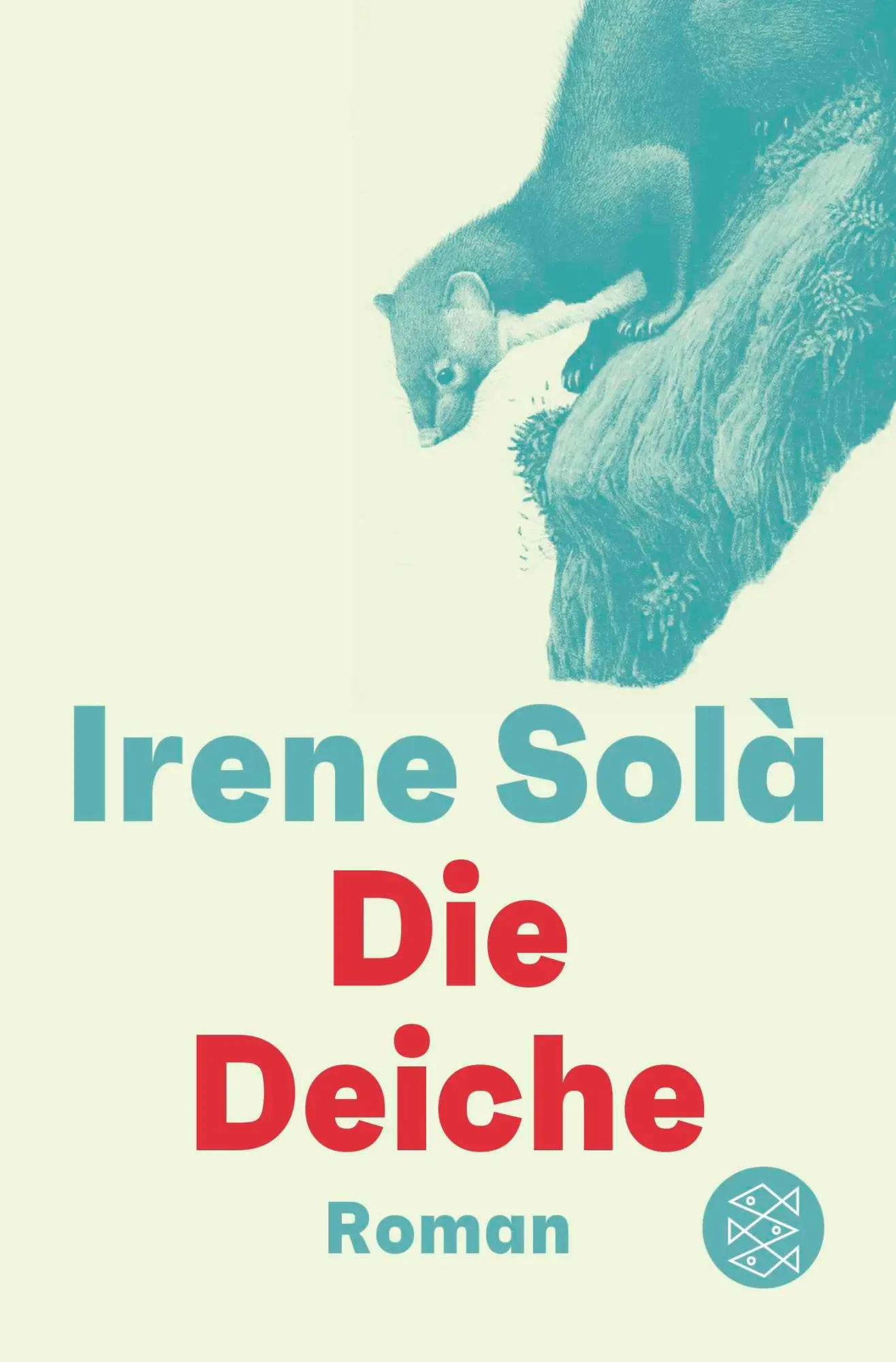 Cover: 9783596720255 | Die Deiche | Roman | Irene Solà | Taschenbuch | 272 S. | Deutsch