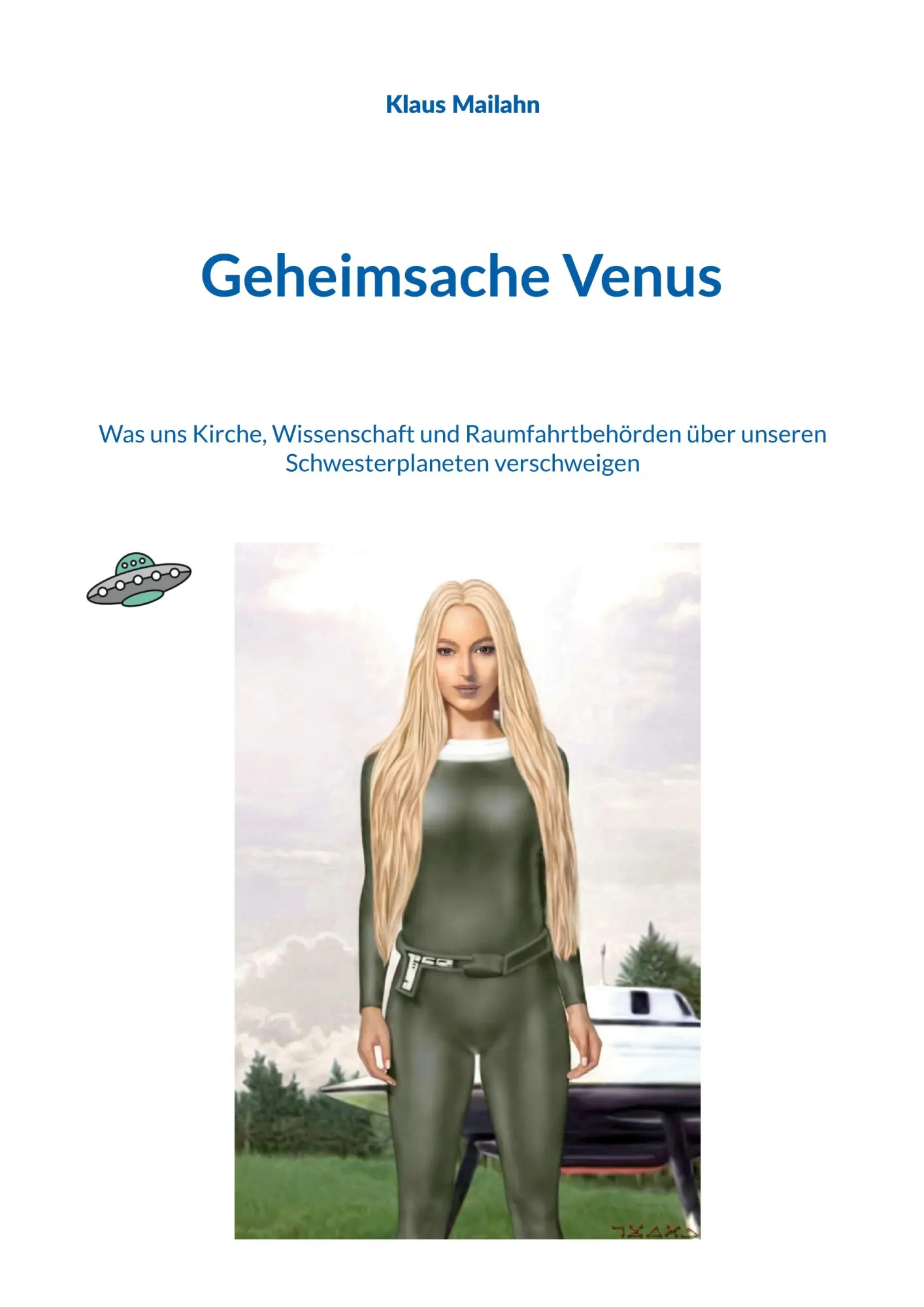 Cover: 9783695100255 | Geheimsache Venus | Klaus Mailahn | Taschenbuch | 700 S. | Deutsch