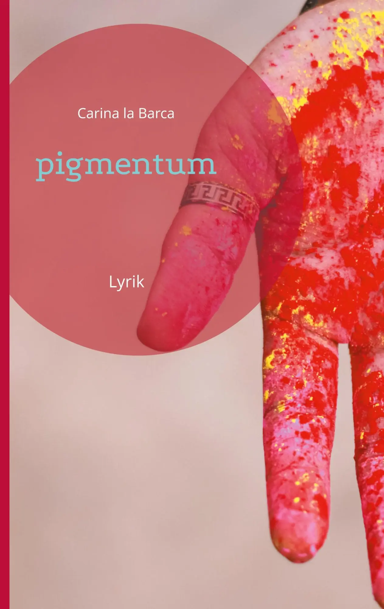 Cover: 9783758320255 | pigmentum | Lyrik | Carina la Barca | Buch | 56 S. | Deutsch | 2023
