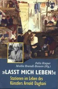 Cover: 9783934920255 | Lasst mich leben! | Felix Rieper | Buch | 352 S. | Deutsch | 2002