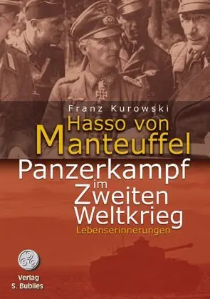 Cover: 9783937820255 | Panzerkampf im Zweiten Weltkrieg | Lebenserinnerungen | Manteuffel