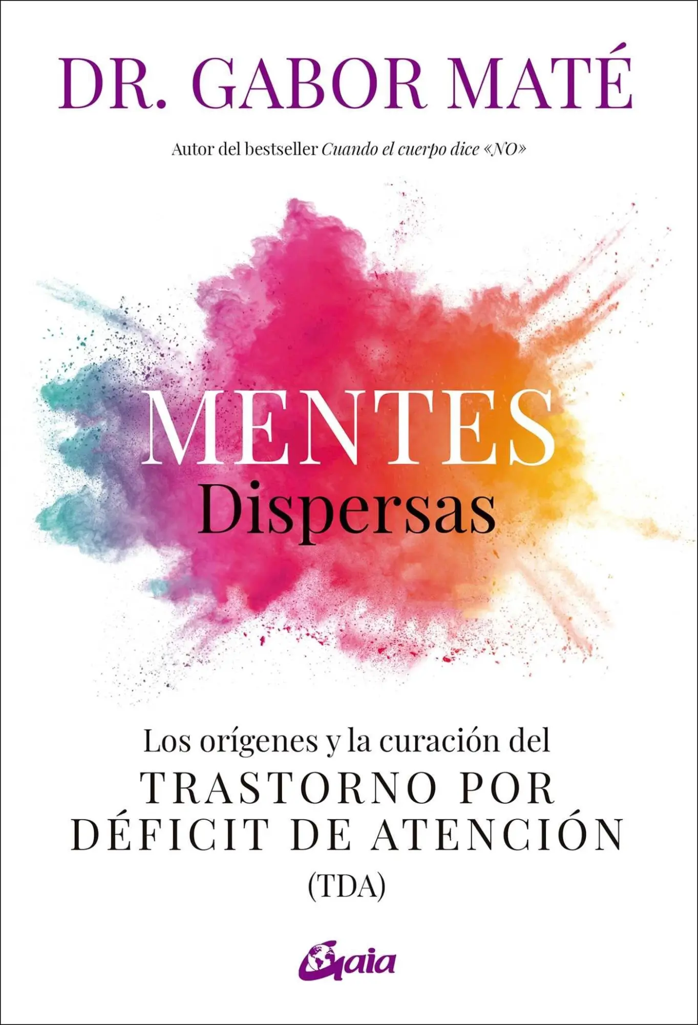 Cover: 9788411080255 | Mentes Dispersas | Gabor Maté | Taschenbuch | Spanisch | 2026