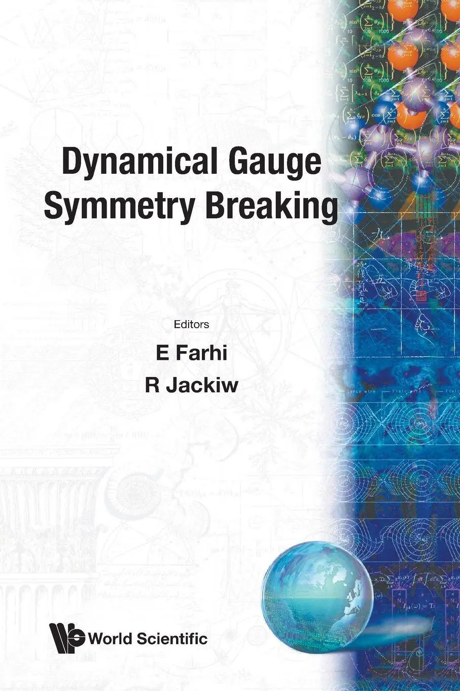 Cover: 9789971950255 | DYNAMICLA GAUGE SYMMETRY BREAKING | Farhi E | Taschenbuch | Englisch