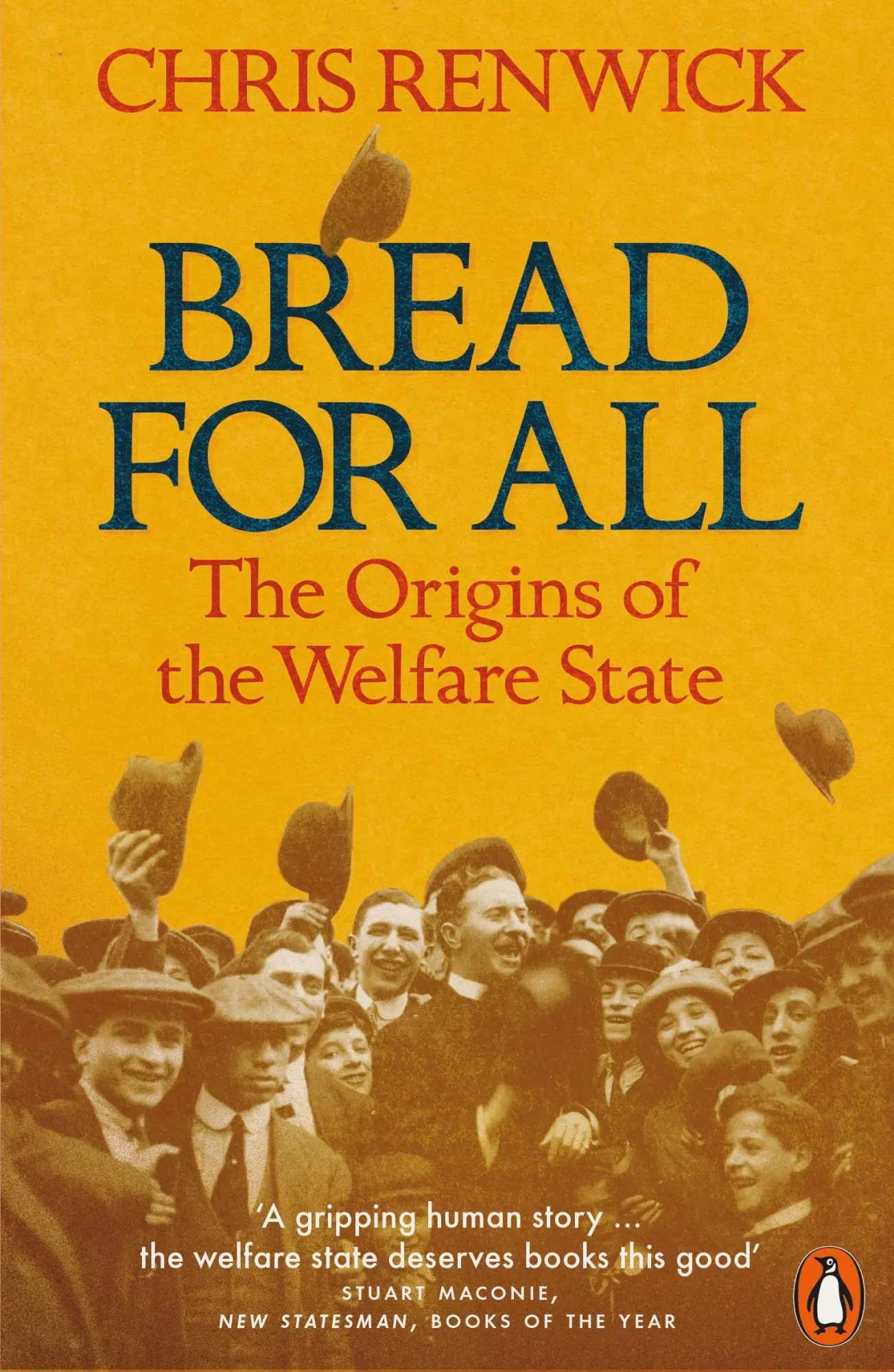 Cover: 9780141980355 | Bread for All | The Origins of the Welfare State | Chris Renwick