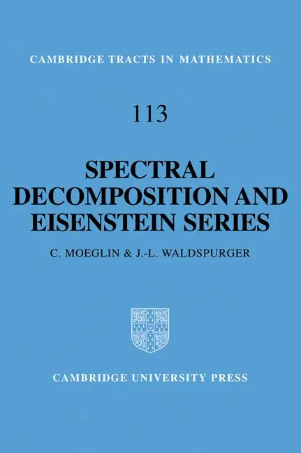 Cover: 9780521070355 | Spectral Decomposition and Eisenstein Series | C. Moeglin (u. a.)