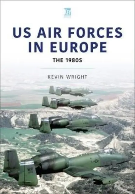 Cover: 9781802820355 | US Air Forces in Europe: The 1980s | Kevin Wright | Taschenbuch | 2022