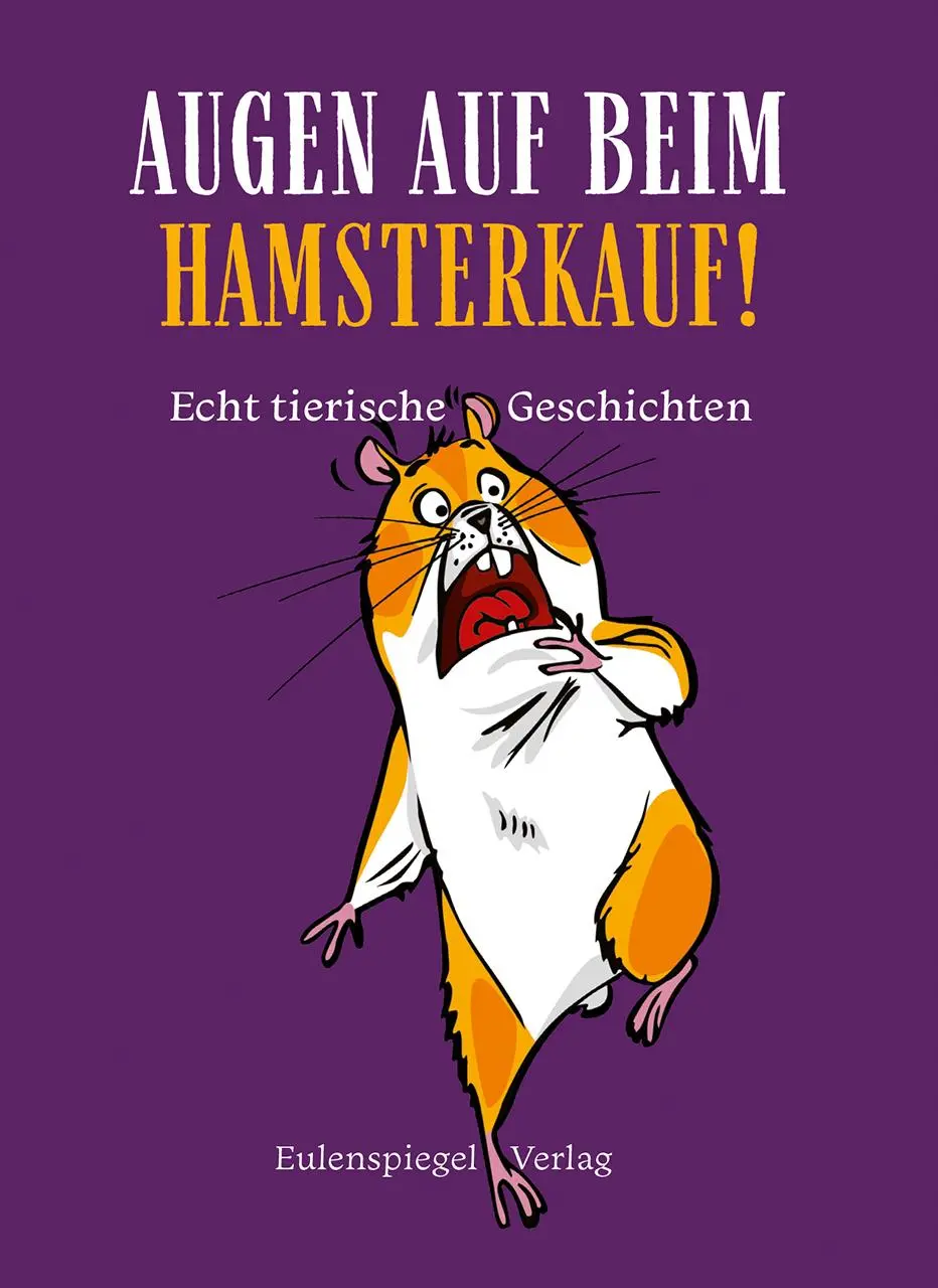 Cover: 9783359030355 | Augen auf beim Hamsterkauf! | Echt tierische Geschichten | Buch | 2024