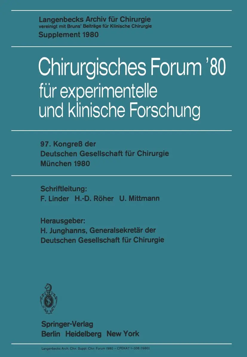 Chirurgisches Forum80: für experimentelle und klinische Forschung, 97. Kongreß der Deutchen Gesellschaft für Chirurgie, München, 14. Bis 17. Mai 1980 (Deutsche Gesellschaft für Chirurgie, Band 80)