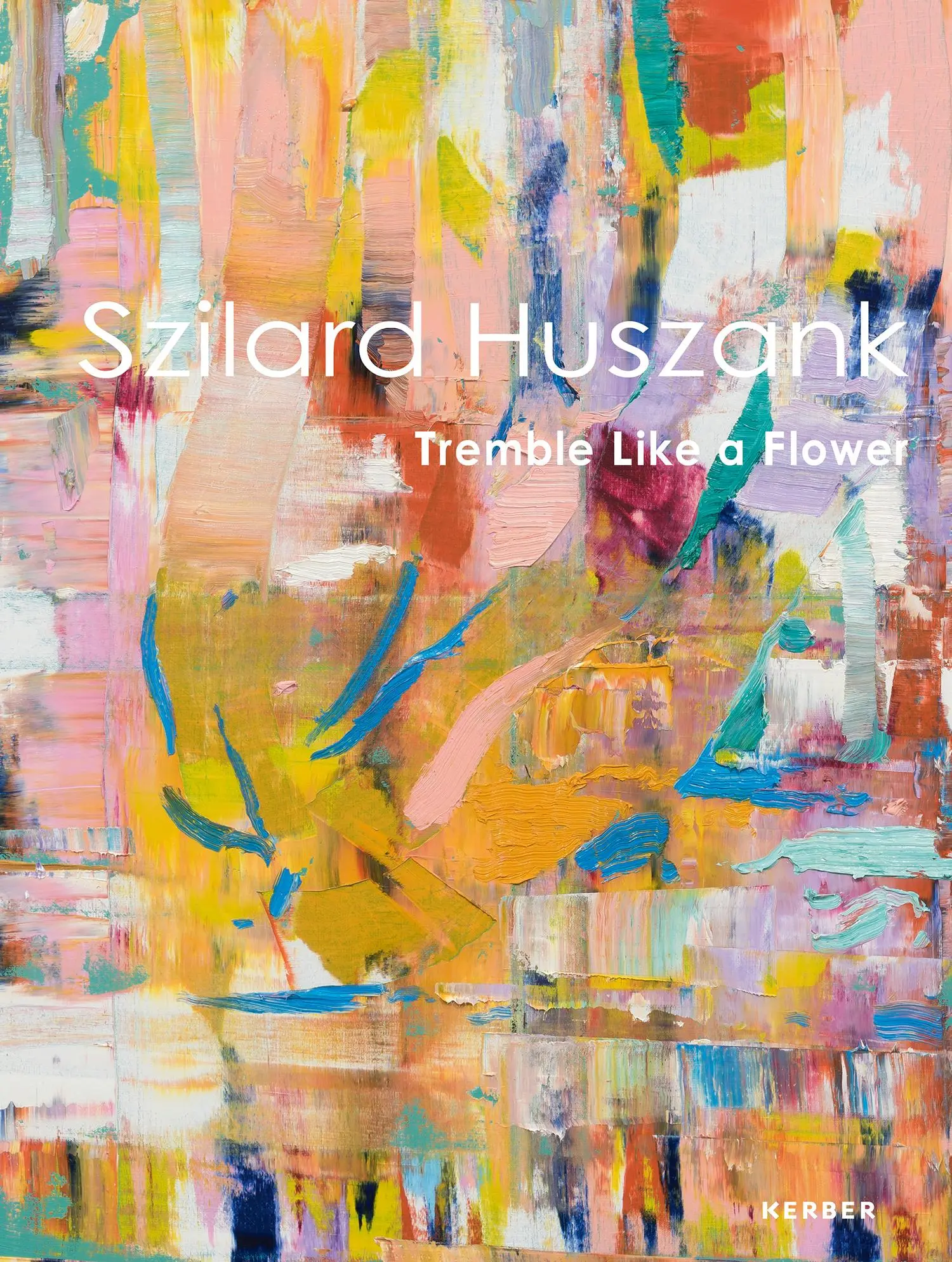 Cover: 9783735610355 | Szilard Huszank | Tremble Like a Flower | Beirut/Munich Galerie Tanit
