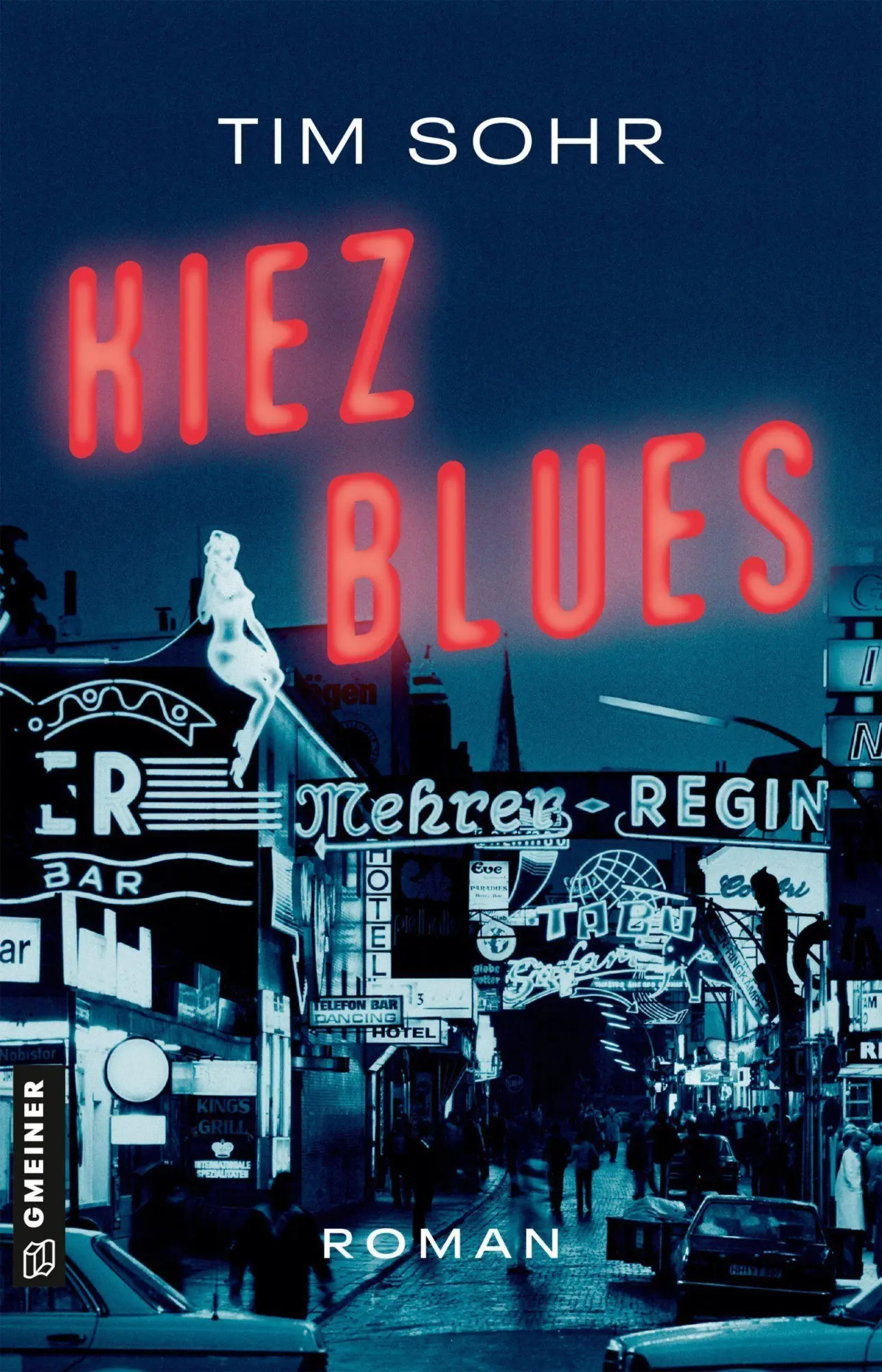 Cover: 9783839280355 | KiezBlues | Roman | Tim Sohr | Taschenbuch | 432 S. | Deutsch | 2026