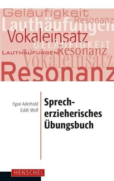 Cover: 9783894870355 | Sprecherzieherisches Übungsbuch | Egon Aderhold (u. a.) | Taschenbuch