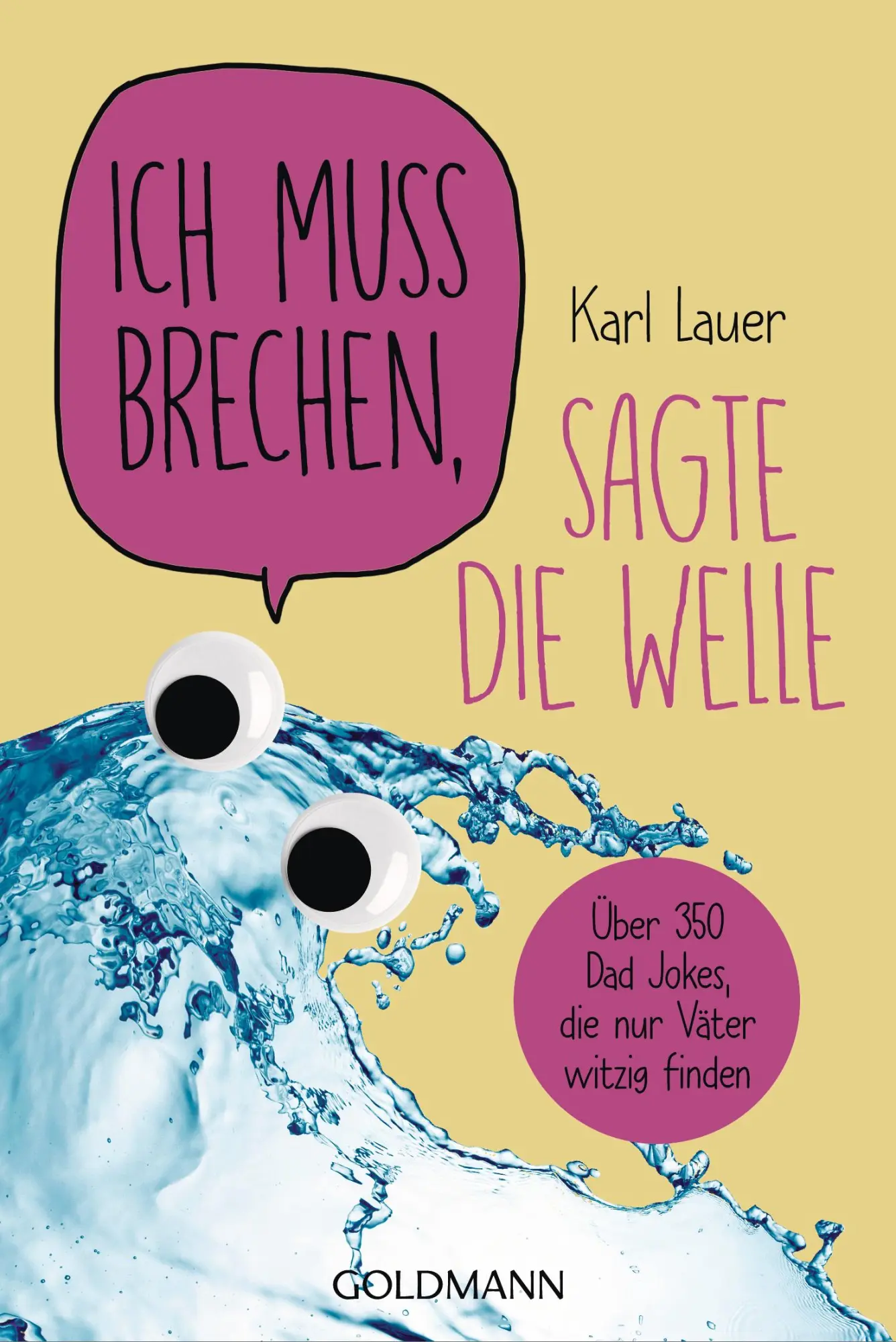 Cover: 9783442180455 | Ich muss brechen, sagte die Welle | Karl Lauer | Taschenbuch | 128 S.