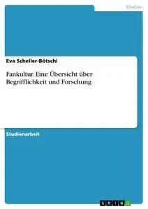 Cover: 9783638820455 | Fankultur. Eine Übersicht über Begrifflichkeit und Forschung | Buch