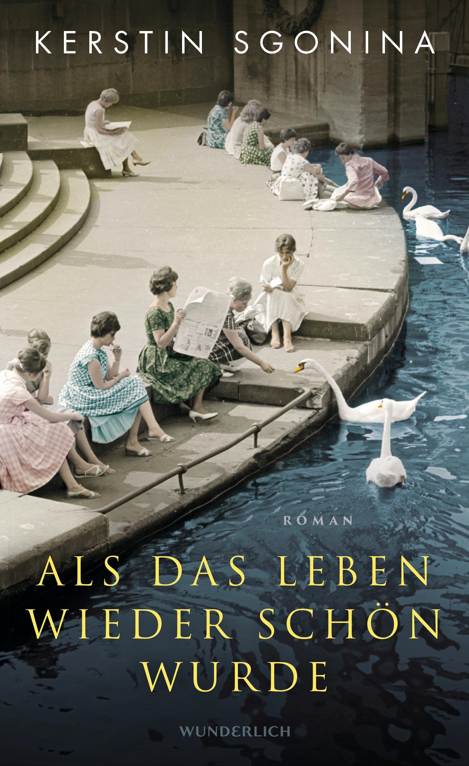 Cover: 9783805200455 | Als das Leben wieder schön wurde | Kerstin Sgonina | Buch | 512 S.