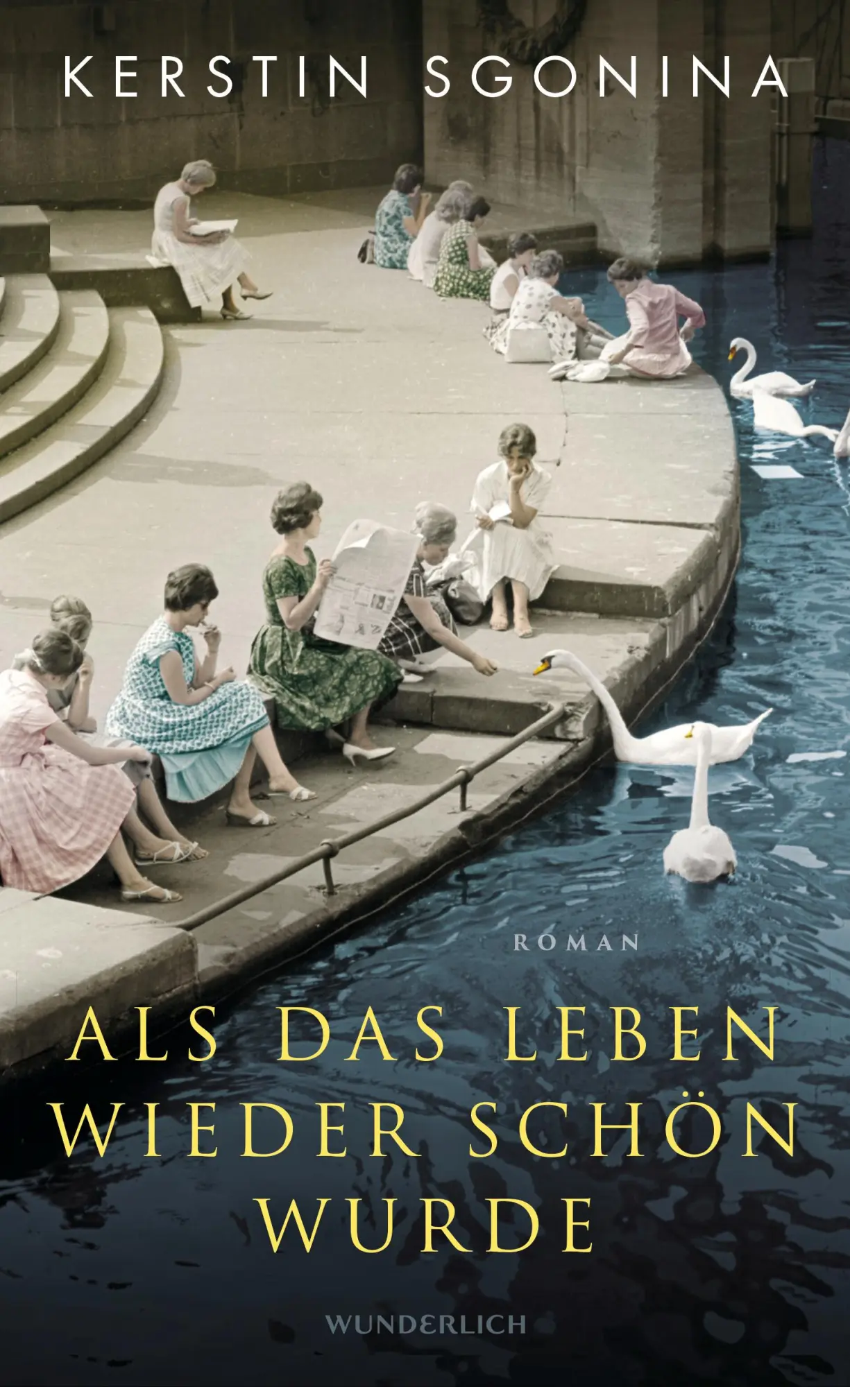 Cover: 9783805200455 | Als das Leben wieder schön wurde | Kerstin Sgonina | Buch | 512 S.