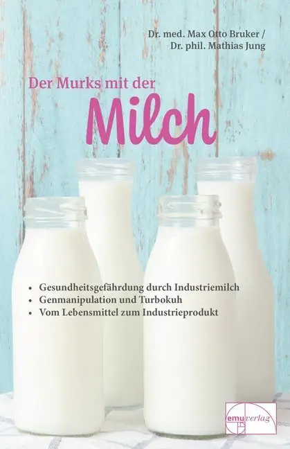 Cover: 9783891890455 | Der Murks mit der Milch | Max Otto Bruker (u. a.) | Buch | 250 S.