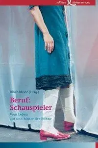 Cover: 9783896840455 | Beruf: Schauspieler | Vom Leben auf und hinter der Bühne | Khuon