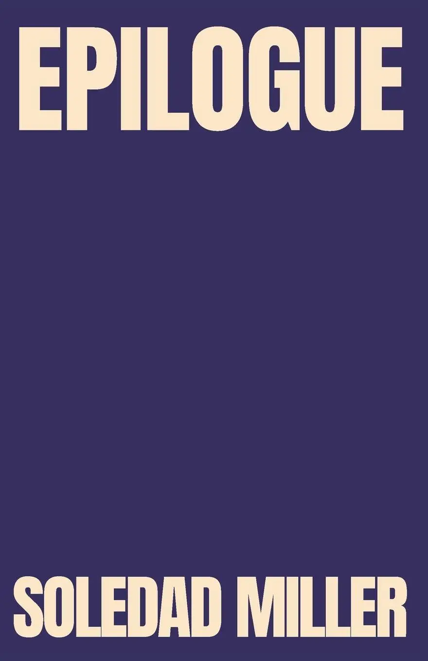 Cover: 9798254710455 | Epilogue | Soledad Miller | Taschenbuch | Englisch | 2026
