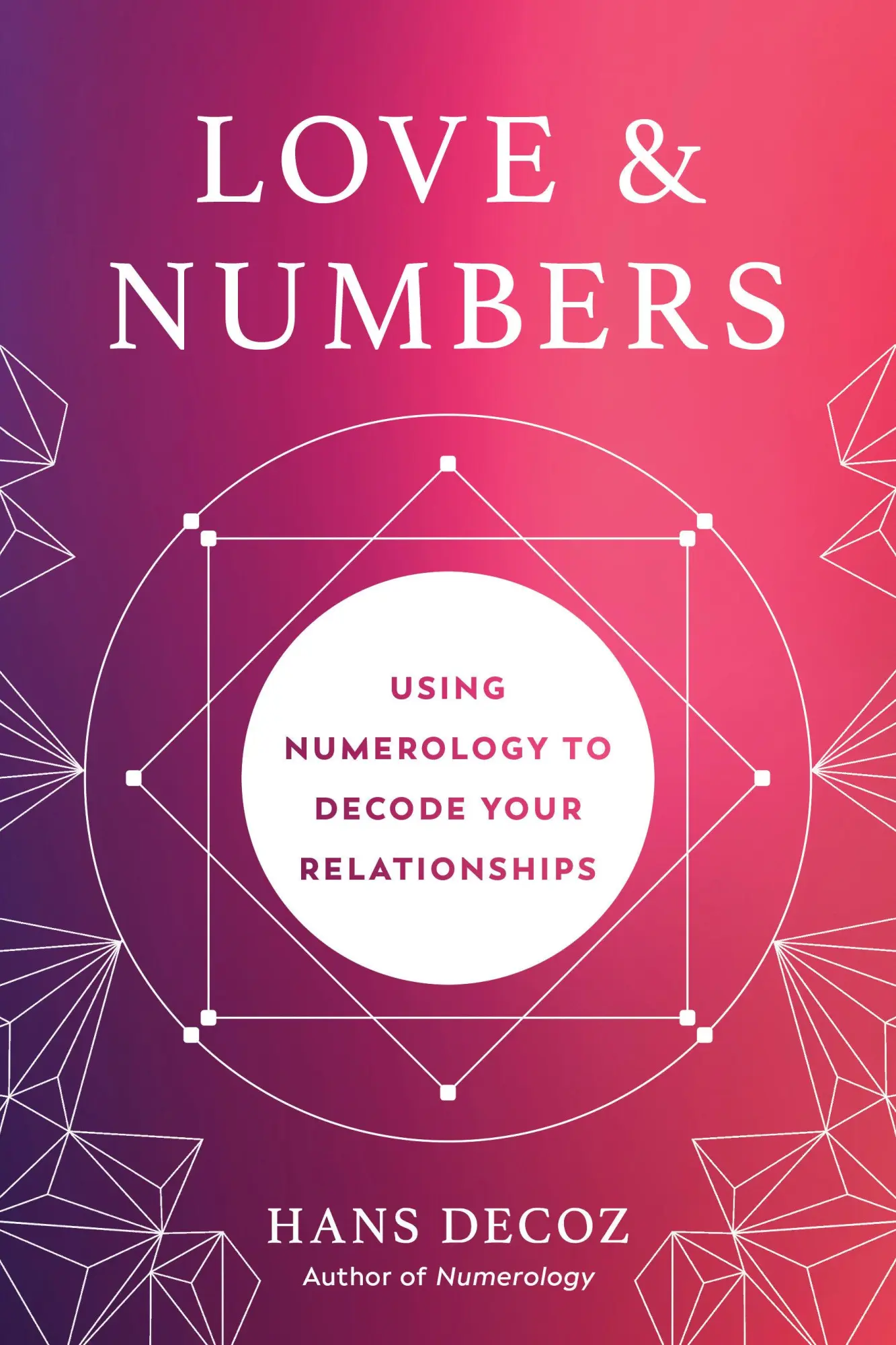 Cover: 9780593330555 | Love and Numbers | Using Numerology to Decode Your Relationships