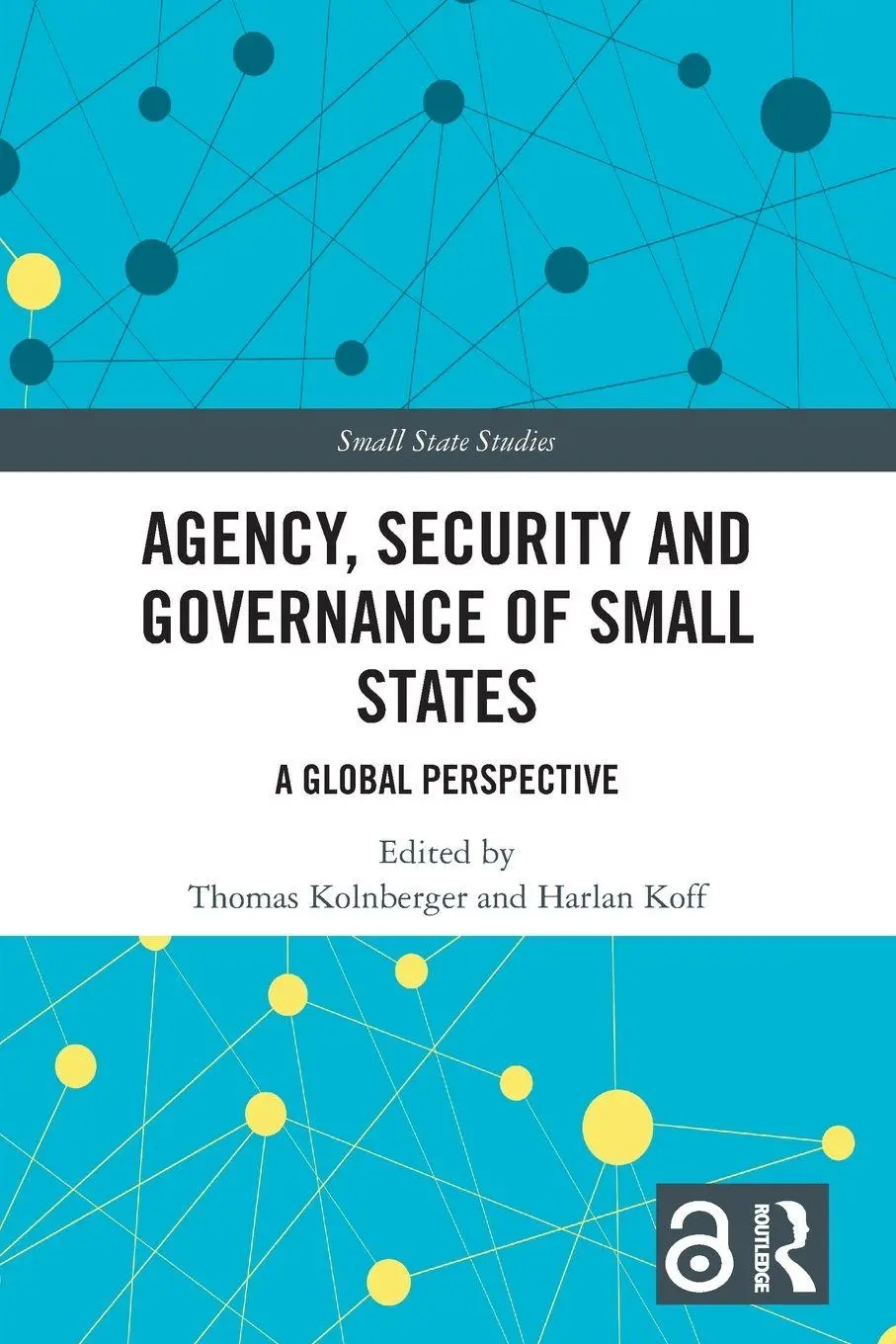 Cover: 9781032410555 | Agency, Security and Governance of Small States | A Global Perspective