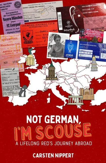 Cover: 9781801500555 | Not German, I'm Scouse | A Lifelong Red's Journey Abroad | Nippert