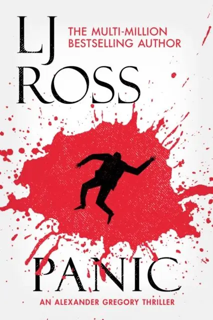 Cover: 9781912310555 | Panic | An Alexander Gregory Thriller | Lj Ross | Taschenbuch | 2024