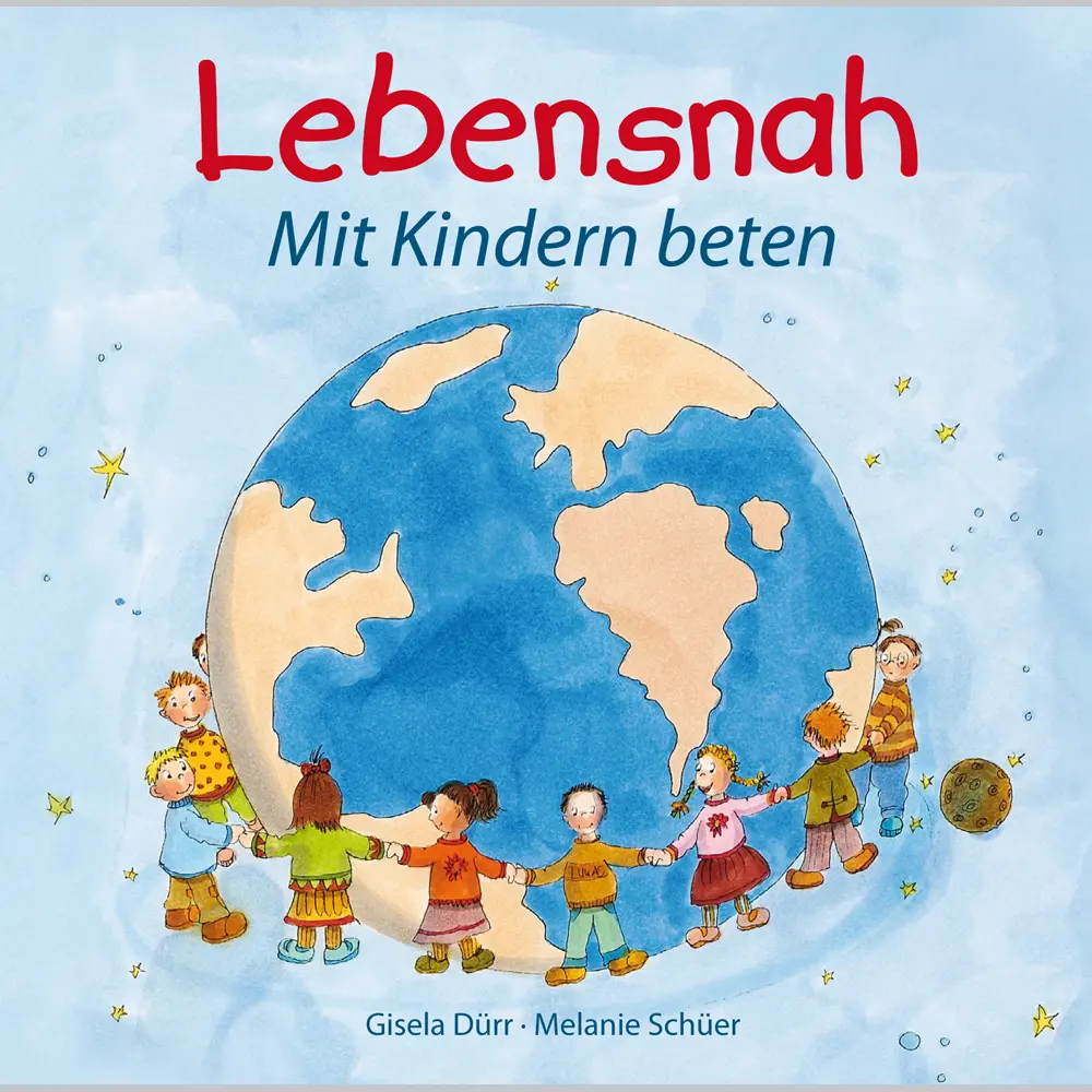 Cover: 9783863920555 | Lebensnah | Mt Kindern beten | Melanie Schüer | Kartoniert | Deutsch