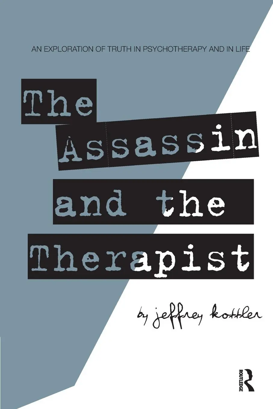 Cover: 9780415800655 | The Assassin and the Therapist | Jeffrey Kottler | Taschenbuch | 2010