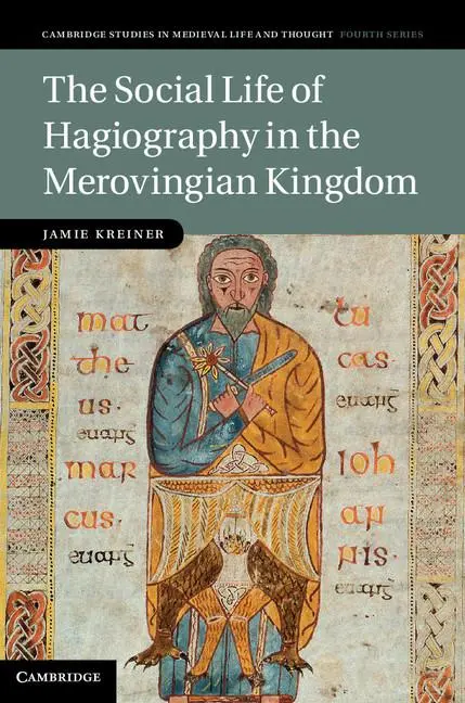 Cover: 9781107050655 | The Social Life of Hagiography in the Merovingian Kingdom | Kreiner