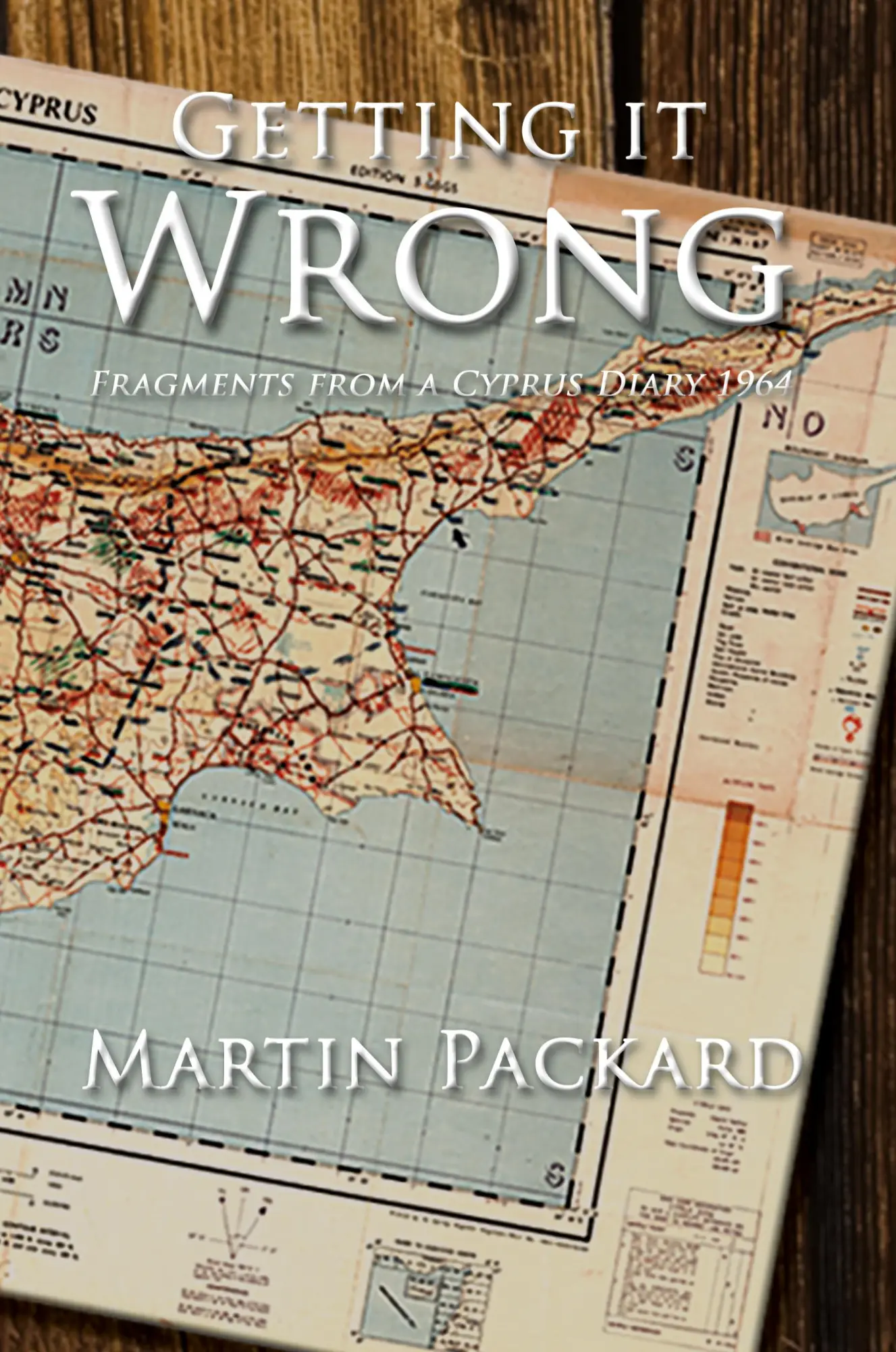 Cover: 9781434370655 | Getting It Wrong | Fragments from a Cyprus Diary 1964 | Martin Packard