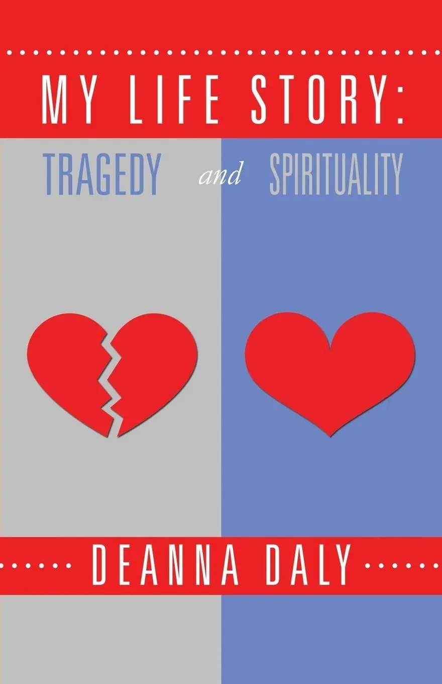 Cover: 9781504350655 | My Life Story | Tragedy and Spirituality | Deanna Daly | Taschenbuch