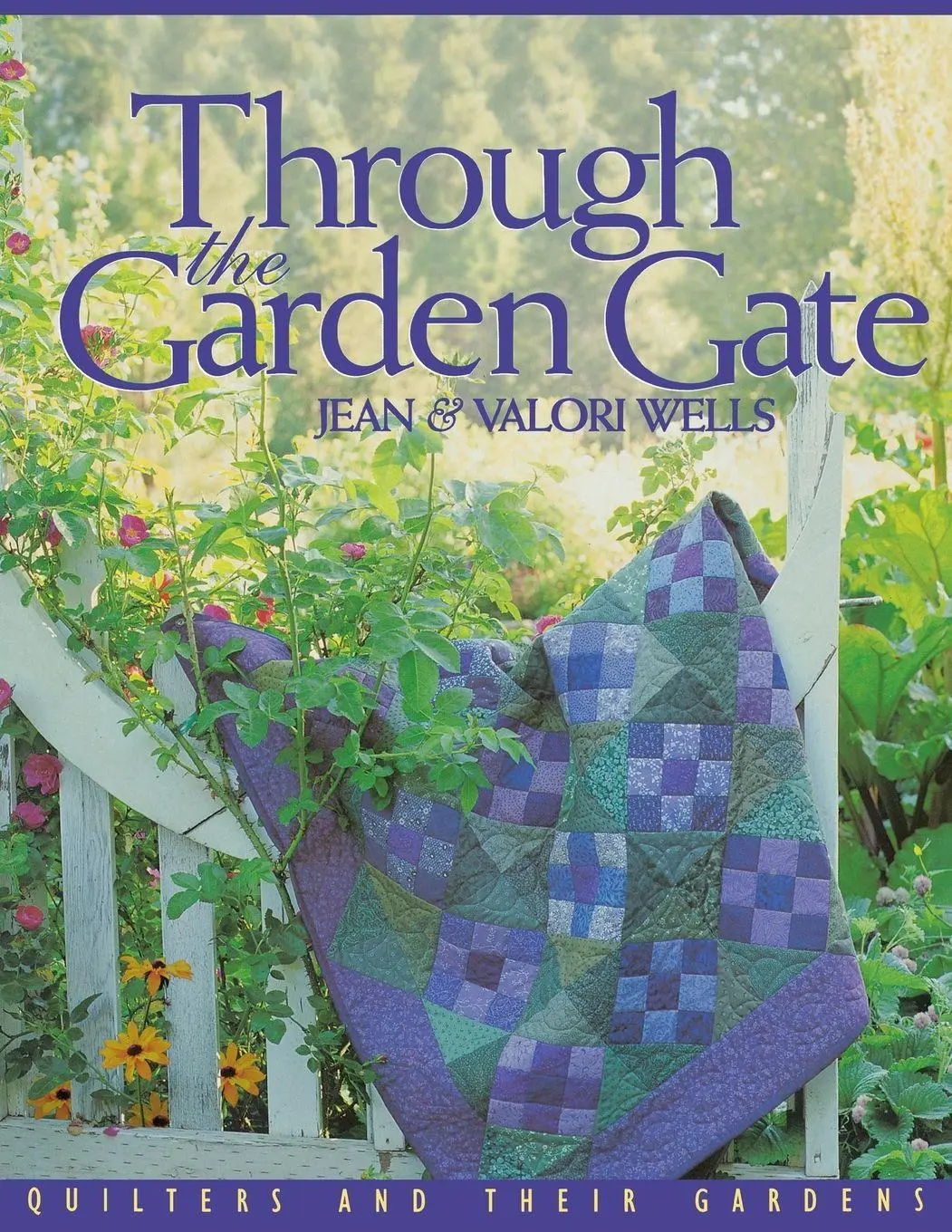 Cover: 9781571200655 | Through the Garden Gate - Print on Demand Edition | Jean Wells (u. a.)