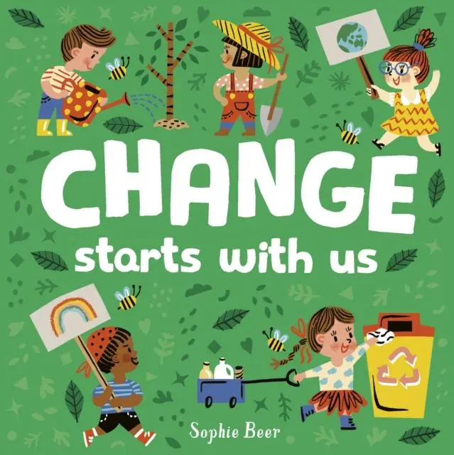 Cover: 9781838910655 | Change Starts With Us | Sophie Beer | Buch | Papp-Bilderbuch | 2021