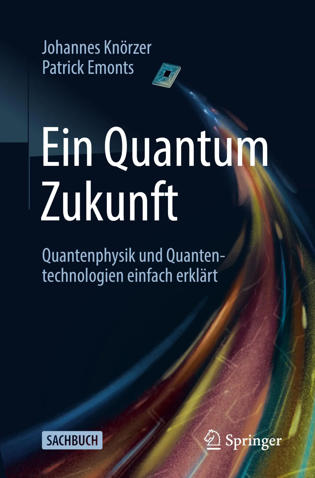 Cover: 9783662700655 | Ein Quantum Zukunft - Quantenphysik und Quantentechnologien einfach...