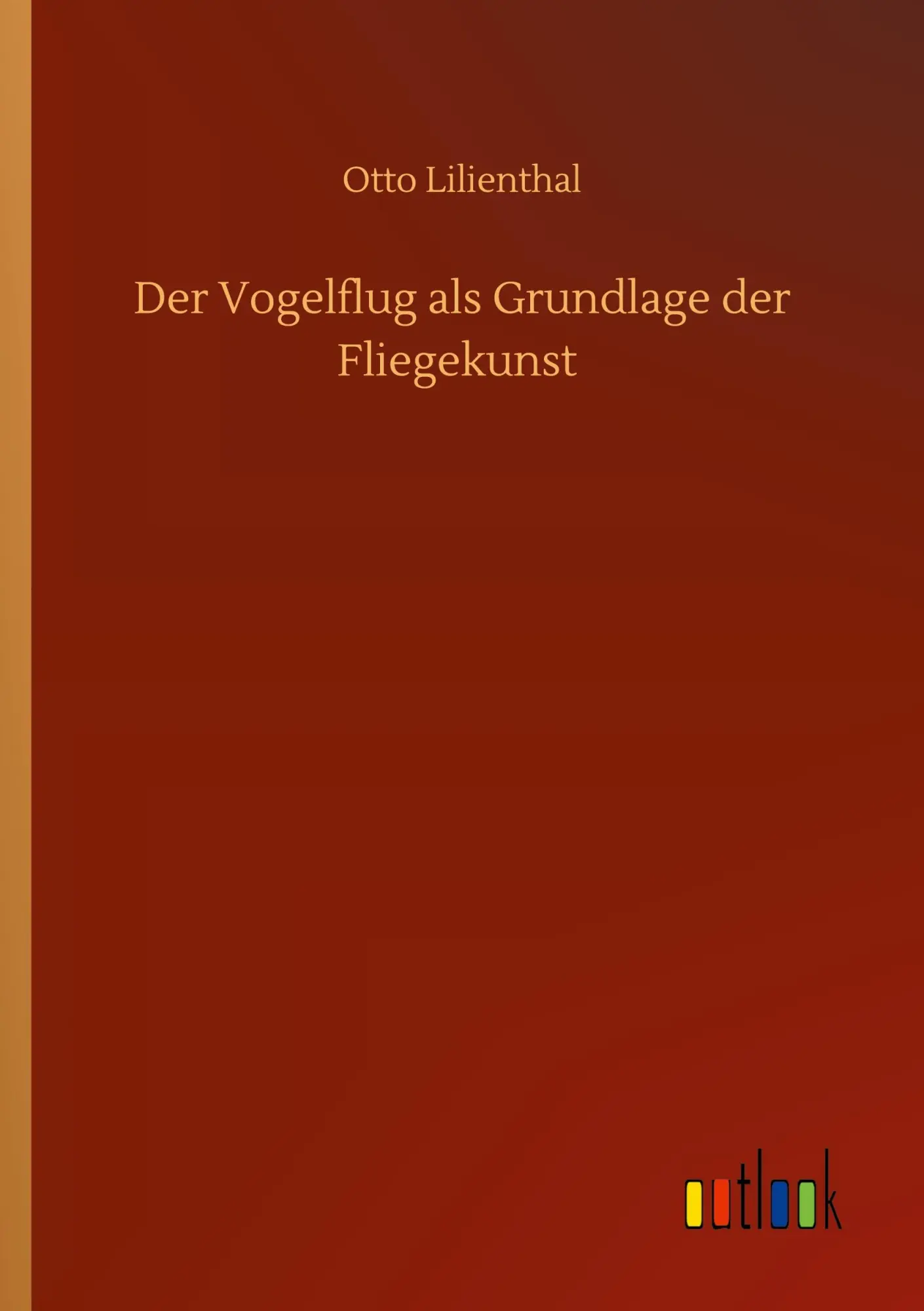 Cover: 9783752410655 | Der Vogelflug als Grundlage der Fliegekunst | Otto Lilienthal | Buch