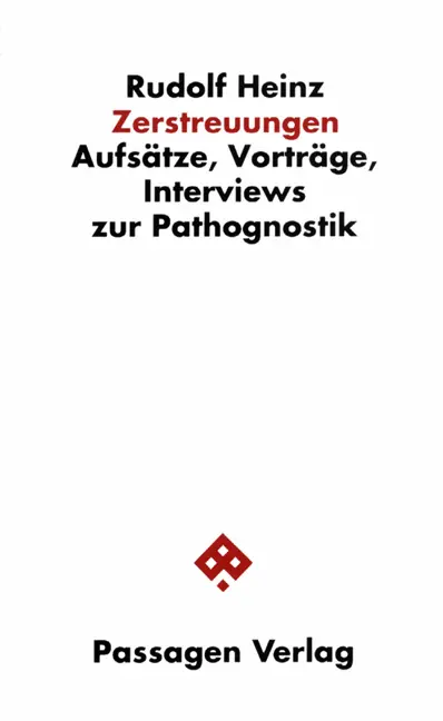 Cover: 9783851650655 | Zerstreuungen | Aufsätze, Vorträge, Interviews zur Pathognostik | Buch