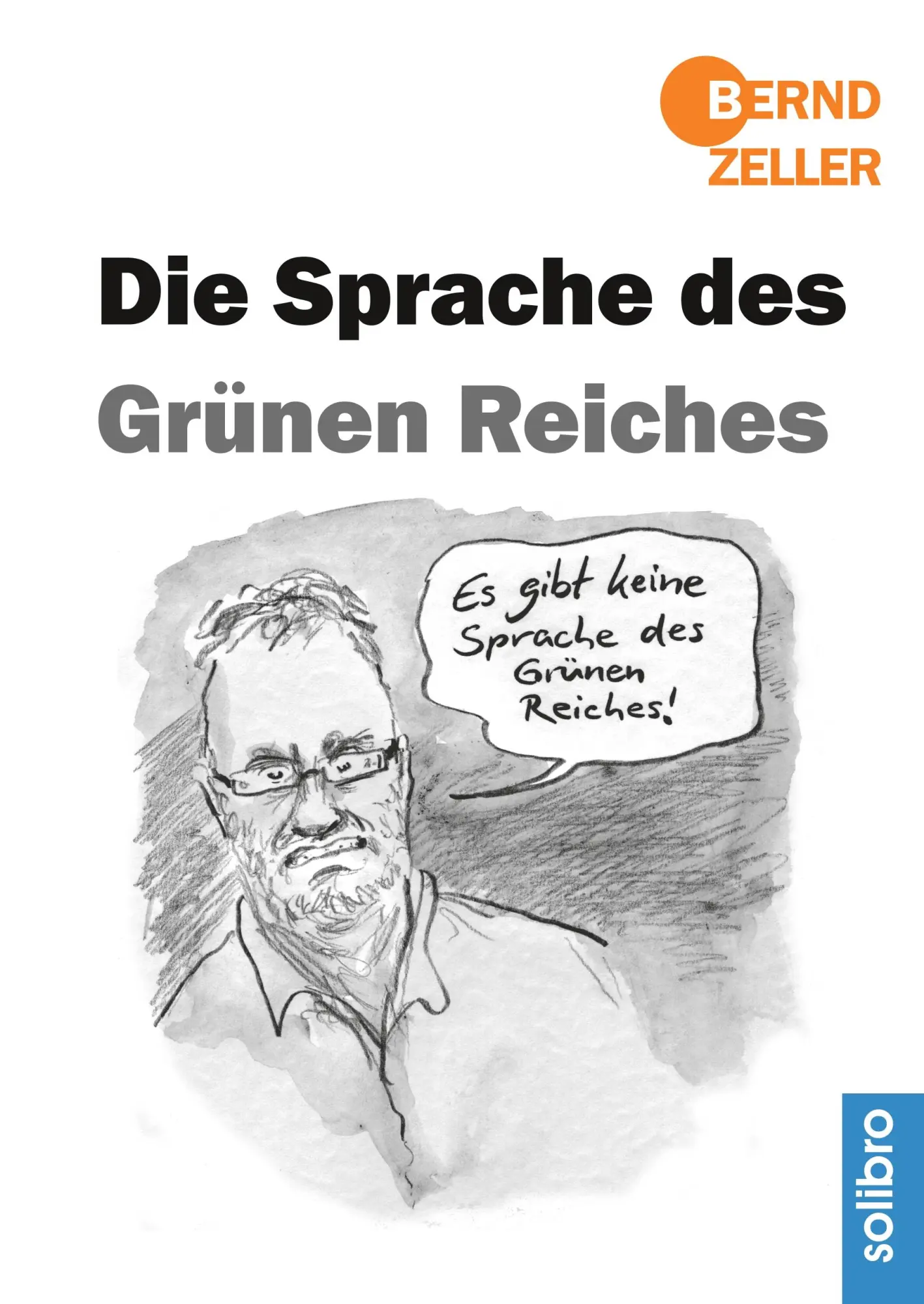 Cover: 9783960790655 | Die Sprache des Grünen Reiches | Bernd Zeller | Buch | 68 S. | Deutsch