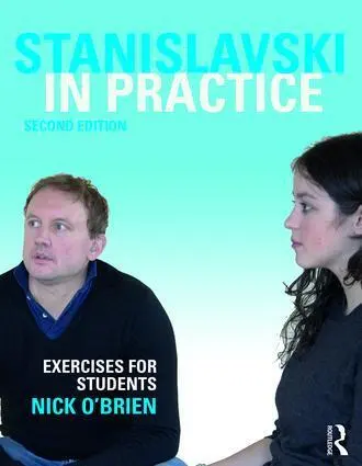 Cover: 9781138280755 | Stanislavski in Practice | Exercises for Students | Nick O'Brien