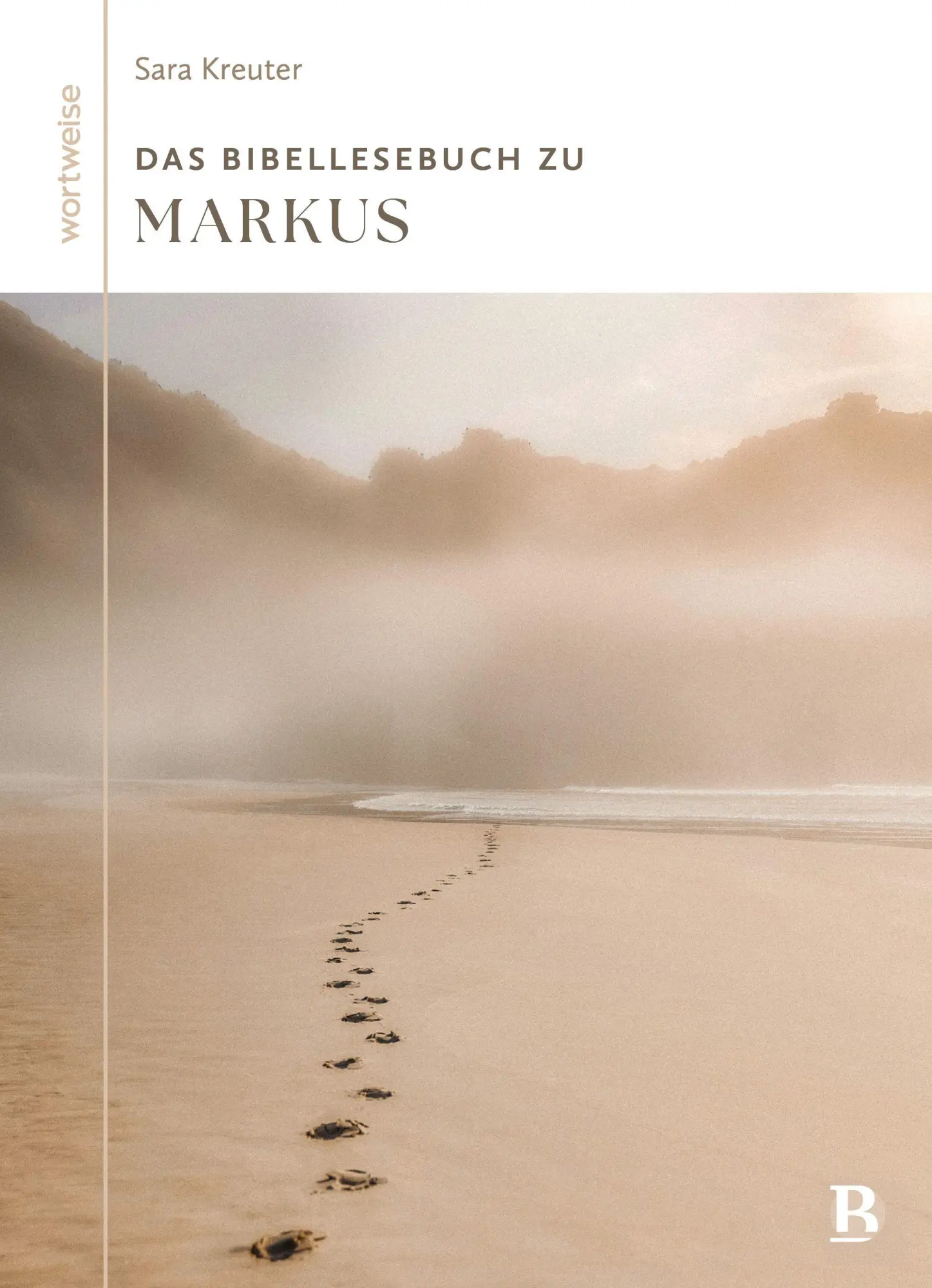 Cover: 9783417020755 | Das Bibellesebuch zu Markus | Sara Kreuter | Taschenbuch | 112 S.