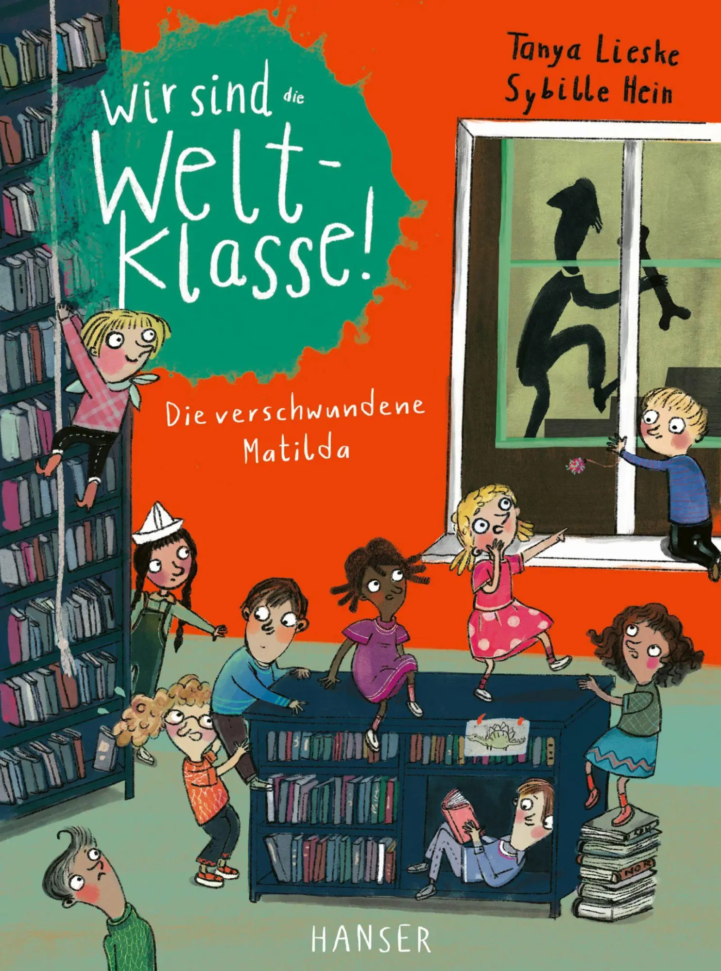 Cover: 9783446280755 | Wir sind (die) Weltklasse - Die verschwundene Matilda | Tanya Lieske
